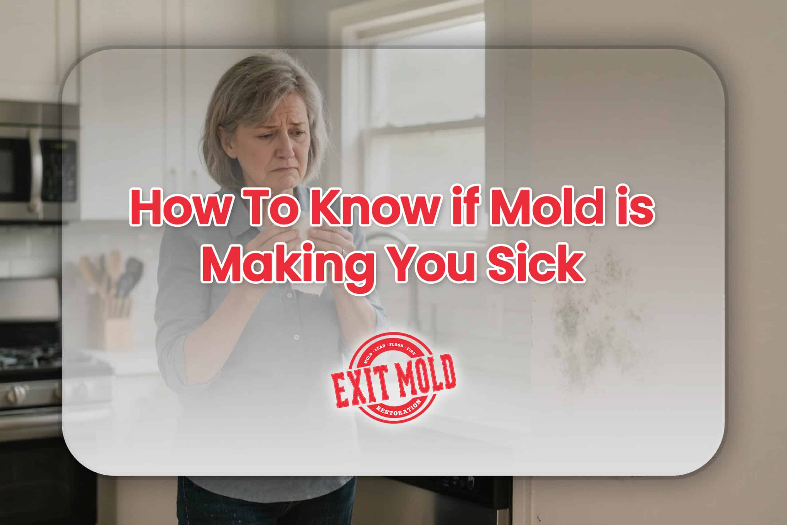 How To Know if Mold is Making You Sick